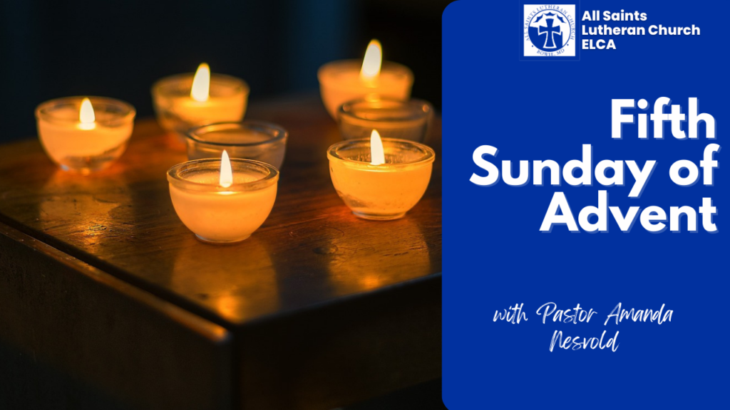 Fifth Sunday of Advent - All Saints Lutheran Church